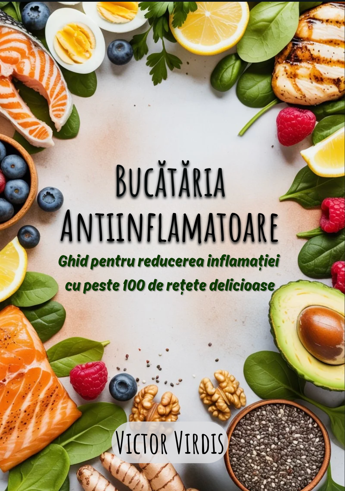 Cartea "Bucătăria Antiinflamatoare" + Revista Cadou "Tincturi, Unguente și Sucuri Naturale"